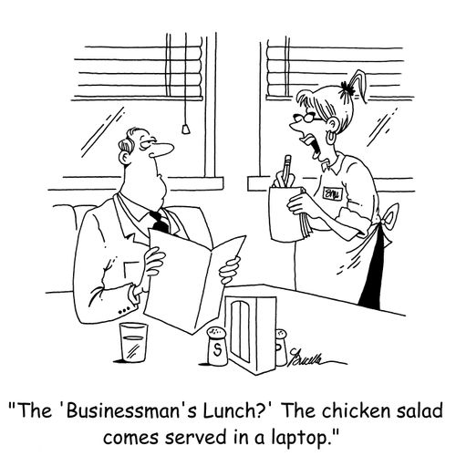 'The 'Business Man's Lunch?' The chicken salad comes served in a laptop.'