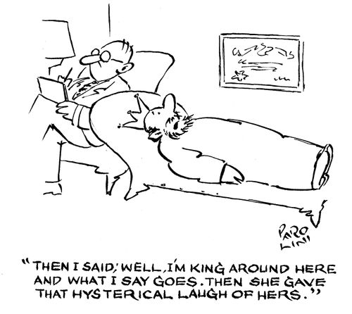 'Then I said; Well, I'm King around here and what I say goes. Then she gave that hysterical laugh of hers.'