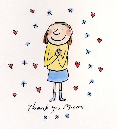 Thank you Mum...