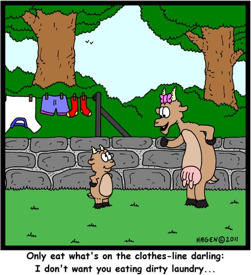 'Only eat what's on the clothes-line darling: I don't want you eating dirty laundry...'