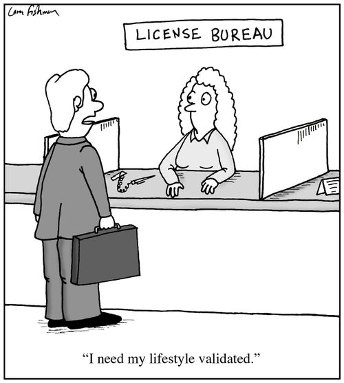 'I need my lifestyle validated.'