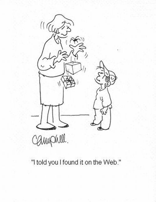 'I told you I found it on the Web.'