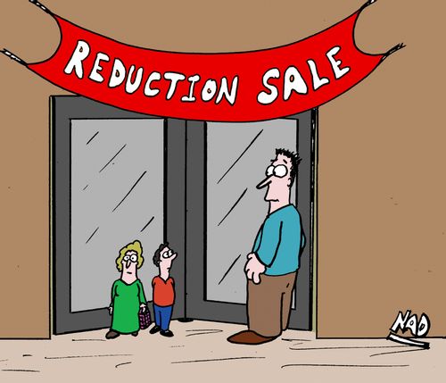 Reduction Sale.