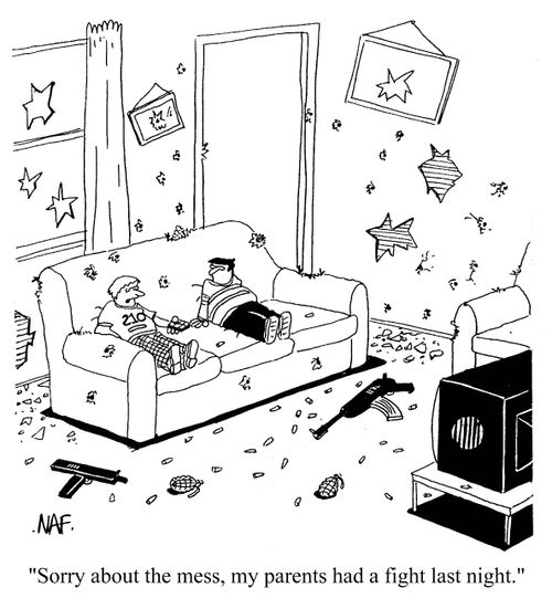 'Sorry about the mess, my parents had a fight last night.'