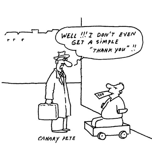 'Well!!! I don't even get a simple thank you.'