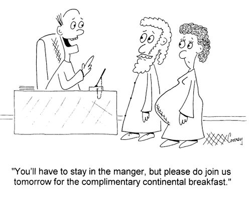 "You'll have to stay in the manger..."