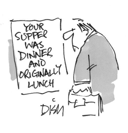 Your supper was dinner and orginially lunch