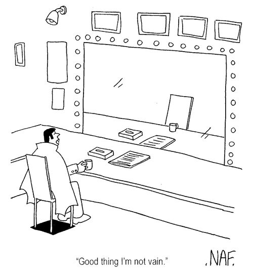 "Good thing I'm not vain"