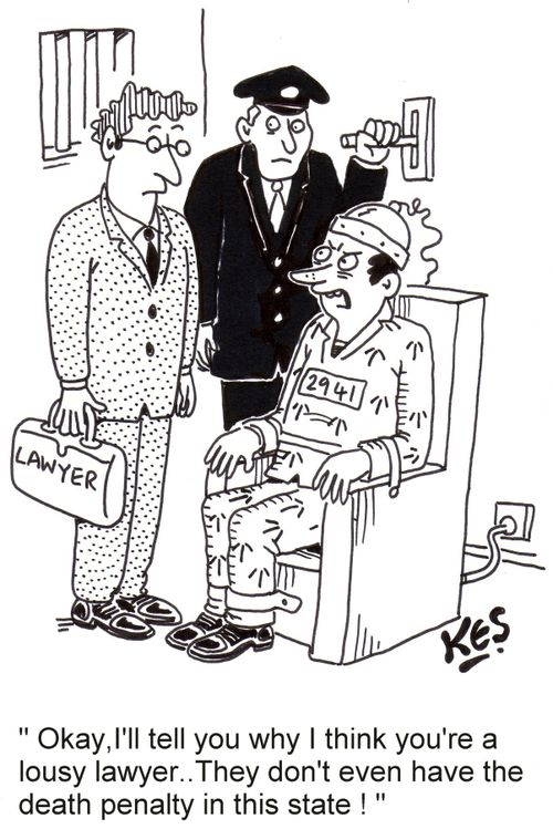 'Okay, I'll tell you why I think you're a lousy lawyer ..They don't even have the death penalty in this state!'