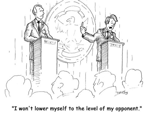 'I won't lower myself to the level of my opponent.'