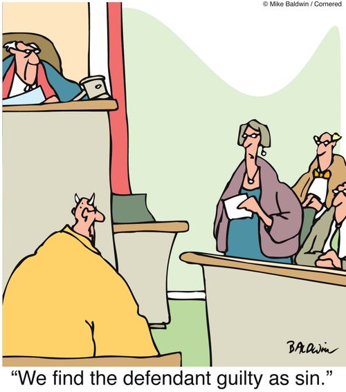 'We find the defendant guilty as sin.'