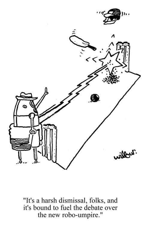 'It's a harsh dismissal folks, and it's bound to fuel the debate over the new robo-umpire.'