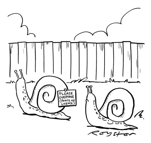 Snail has a notice on its shell that reads: 'Please overtake (points on licence)'.