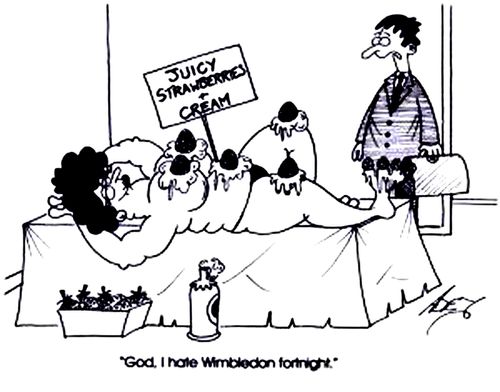 "God, I hate Wimbledon fortnight!"
