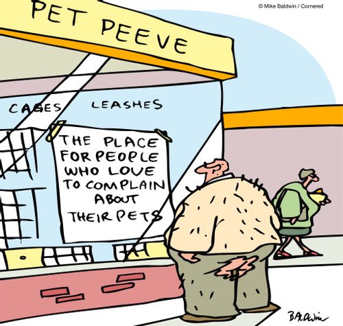 Pet Peeve Store.  The place for people who love to complain about their pets.
