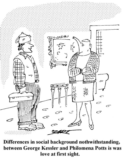 Differences in social background notwithstanding, between George Kessler and Philomena Potts it was love at first sight.