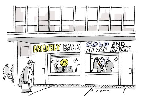 Friendly banks and Cold and aloof banks.
