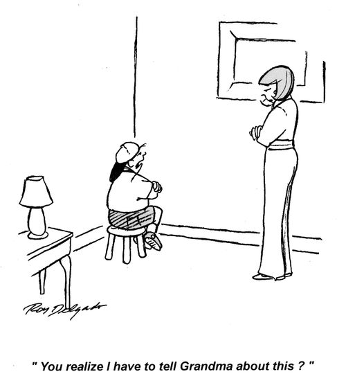 'You realize I have to tell grandma about this?'
