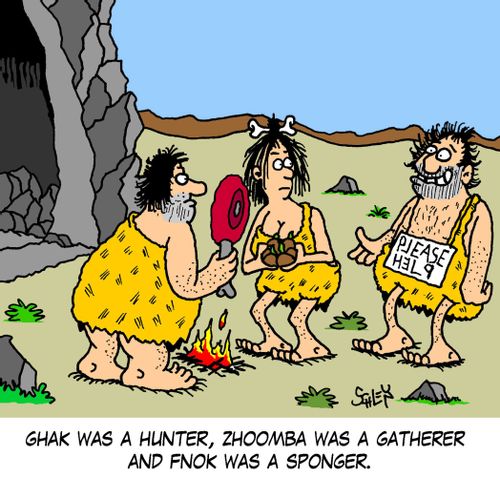 Ghak was a hunter, Zhoomba was a gatherer and Fnok was a sponger.