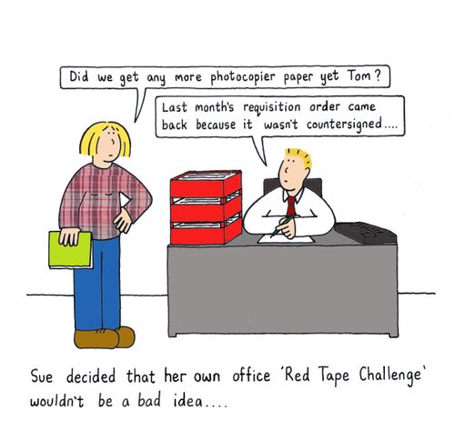 Sue decided that her own office 'Red Tape Challenge' wouldn't be a bad idea...