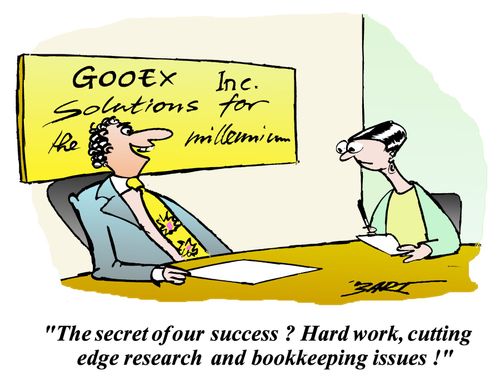"The secret of our success? Hard work, cutting edge research and bookkeeping issues!"