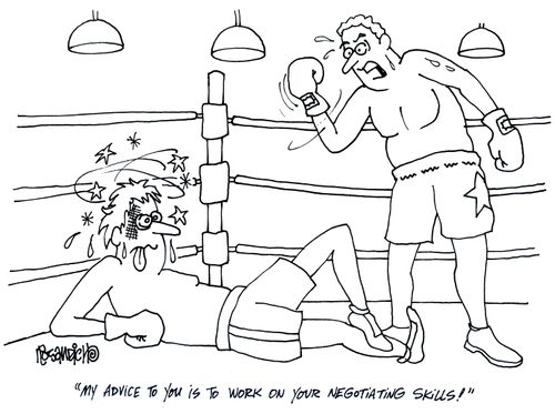 'My advice to you is to work on your negotiating skills!'
