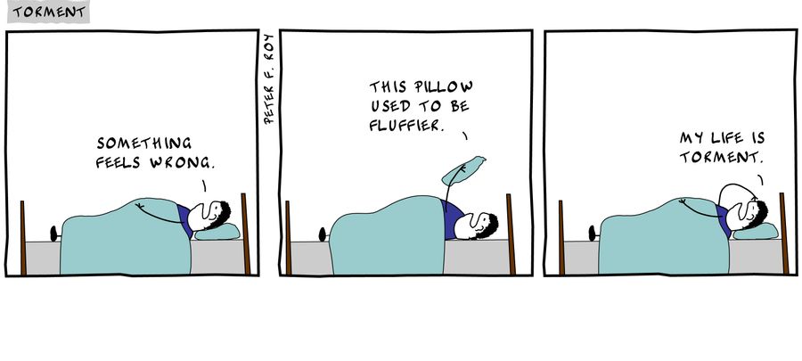 Gah! This duvet is useless! I might as well be sleeping in a fluffing crisp packet! - '' - '' - '' - 'I do feel warmer but now the salt is irritating my skin.' - '' - 