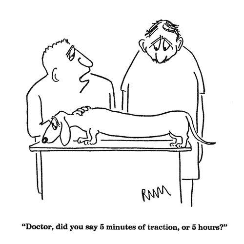 'Doctor, did you say 5 minutes of traction, or 5 hours?'