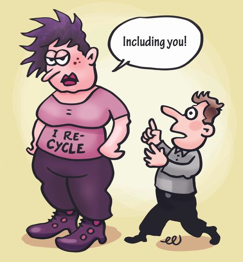 I recycle~: 'Including you.'