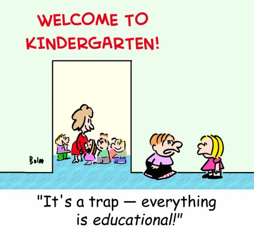 'It's a trap - Everything is EDUCATIONAL!'