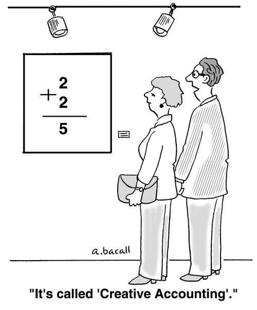 'It's called 'Creative Accounting'.'