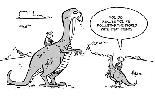 'You do realize you're polluting the world with that thing!'