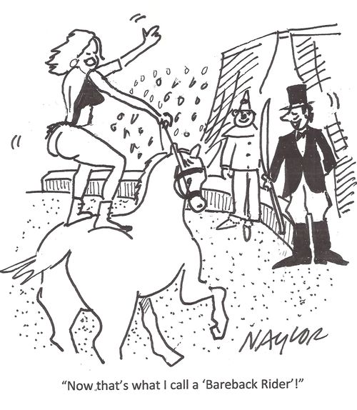 'Now that's what I call a 'Bareback Rider'!'