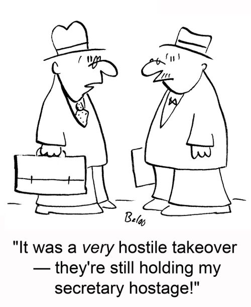 'It was a very hostile takeover -- they're still holding my secretary hostage.'