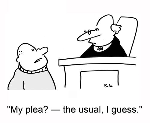 'My plea? -- the usual, I guess.'