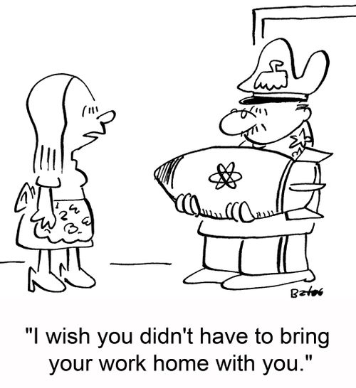 'I wish you didn't have to bring your work home with you.'