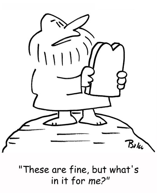 'These are fine, but what's in it for me?'