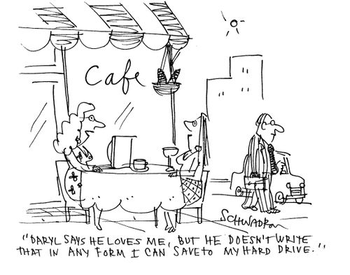 'Daryl says he loves me, but he doesn't write that in any form I can save to my hard drive.'