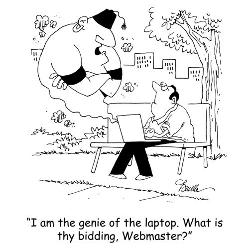 'I am the genie of the laptop. What is thy bidding, Webmaster?'
