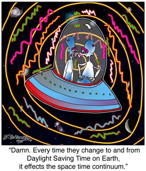 Damn. Every time they change to and from Daylight Saving Time on Earth, it effects the space time continuum.'