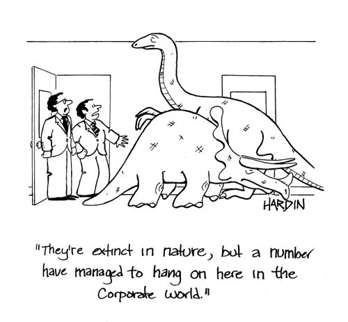 'They're extinct in nature, but a number have managed to hang on here in the corporate world.'