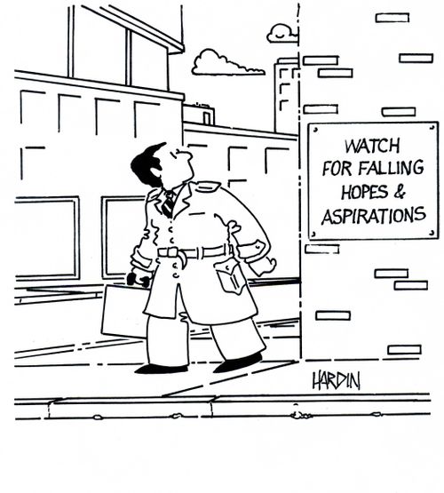 WATCH FOR FALLING HOPES & ASPIRATIONS