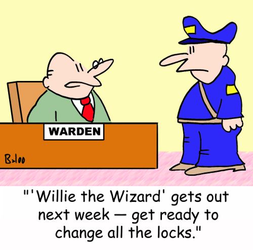 ''Willie the Wizard' gets out next week -- get ready to change all the locks.'