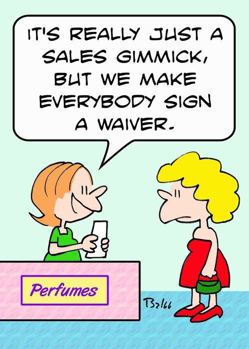 PERFUMES, 'It's really just a sales gimmick, but we make everybody sign a waiver.'