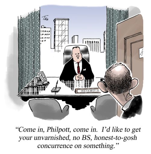 'I'd like to get your unvarnished, honest concurrence on something....'