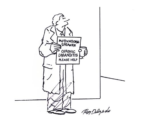 Motivational Speaker: Chronic Larangitis