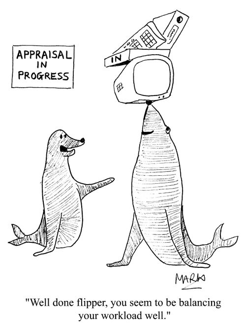 "You seem to be balancing your workload well."