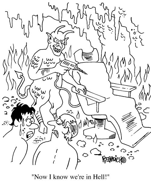 "Now I know we're in Hell!"