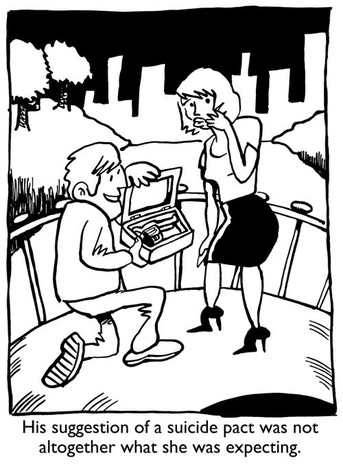 His suggestion of a suicide pact was not altogether what she was expecting.