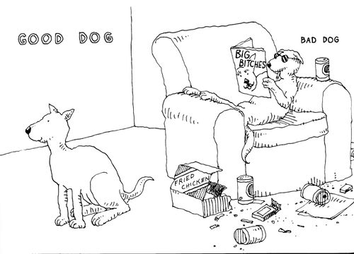 Good dog, bad dog.